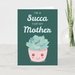 Valentines Day My Mother with Kawaii Succulent Card
