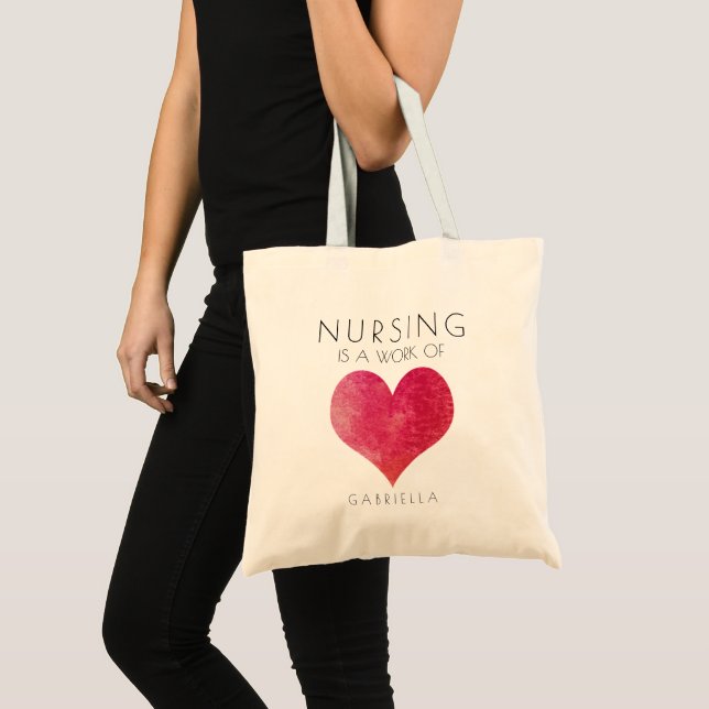 Valentines Day Nursing is a Work of Heart Tote Bag (Front (Product))