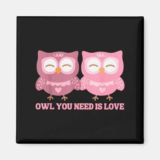 Valentines Day Owl You Need Is Love _ Cute Valenti Magnet (Front)