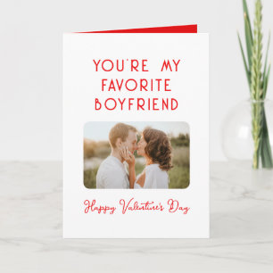 Valentine's Day Photo You're My Favourite Boyfrien Card
