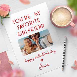 Valentines Day Photo You're My Favourite Girlfrien Holiday Card