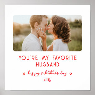 Valentine's Day Photo You're My Favourite Husband Poster