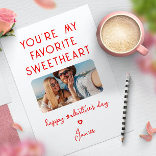 Valentines Day Photo You're My Favourite Sweethear Holiday Card