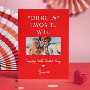 Valentine's Day Photo You're My Favourite Wife Holiday Card
