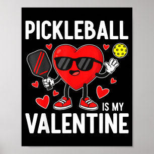 Valentines day pickleball is valentines womens lov poster