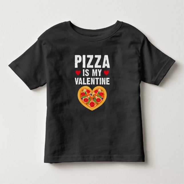 Valentines Day Pizza Fast Food Lover Toddler T-Shirt (Front)