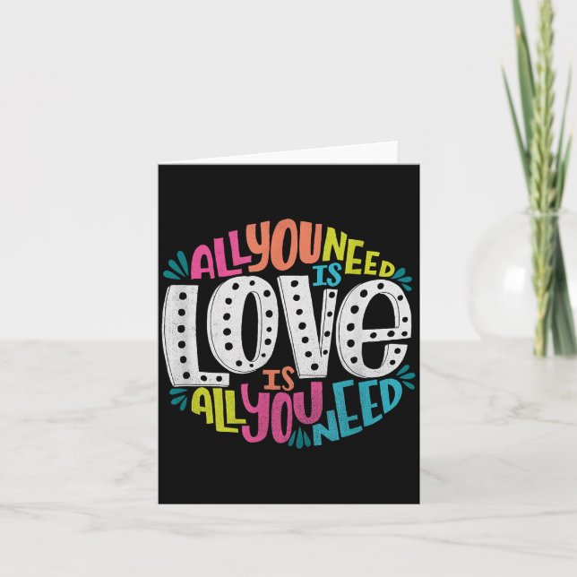 Valentine's Day Product - All You Need Is Love  Card (Front)