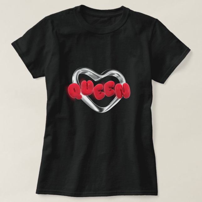 Valentine's Day Queen Gift Tee (Design Front)