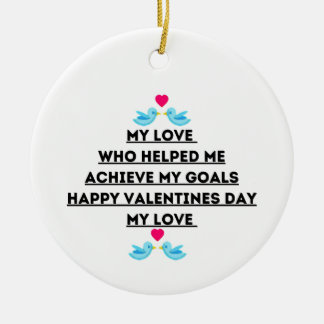 Valentine's day quotes Love quotes   Ceramic Ornament