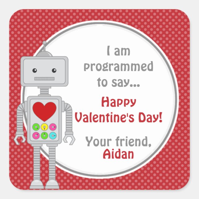 Valentine's Day Robot, Kids Personalised Valentine Square Sticker (Front)
