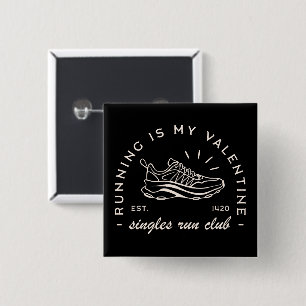 Valentine's Day runner funny single quotes 15 Cm Square Badge