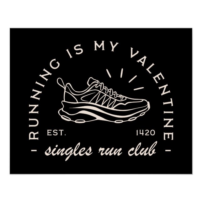 Valentine's Day runner funny single quotes Poster (Front)