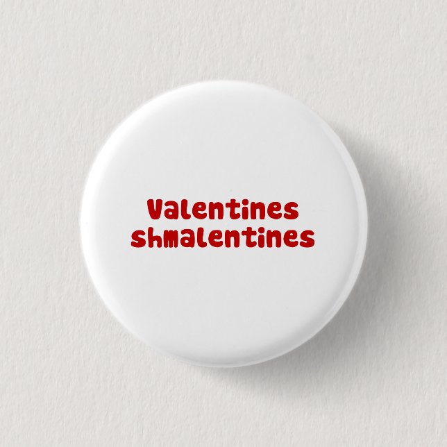 Valentines Day Schmalentines Day 3 Cm Round Badge (Front)