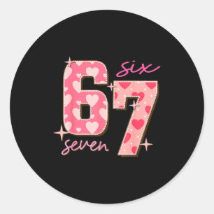 Valentines Day Six Seven 67 Meme 6 7 Heart Boys Gi Classic Round Sticker