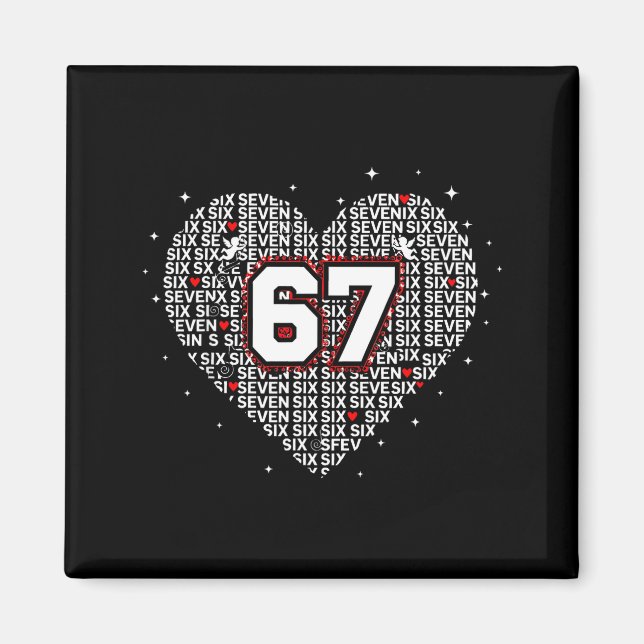 Valentines Day Six Seven 67 Meme 6 7 Heart Boys Gi Magnet (Front)