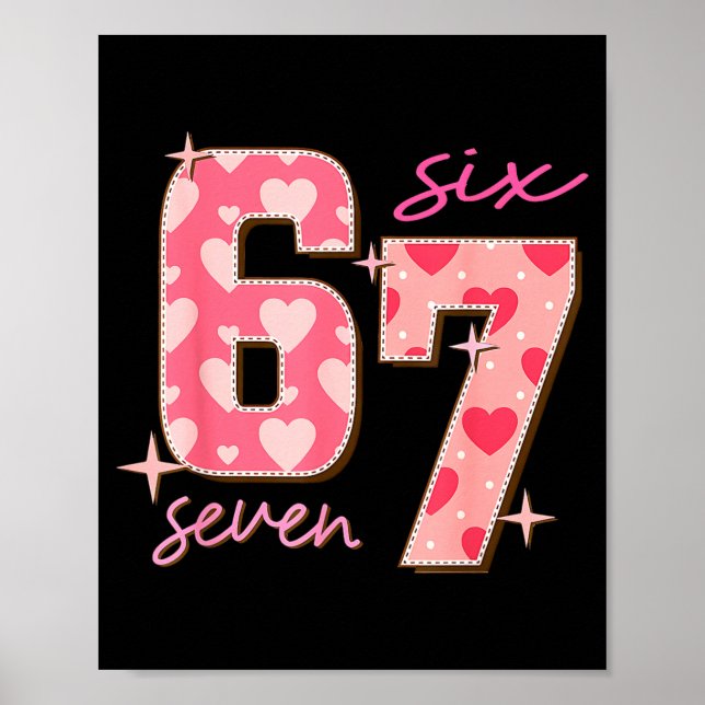 Valentines Day Six Seven 67 Meme 6 7 Heart Boys Gi Poster (Front)