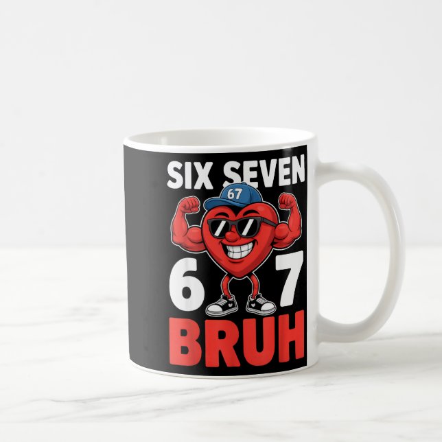 Valentines Day Six Seven Bruh 67 Meme Funny Valent Coffee Mug (Right)