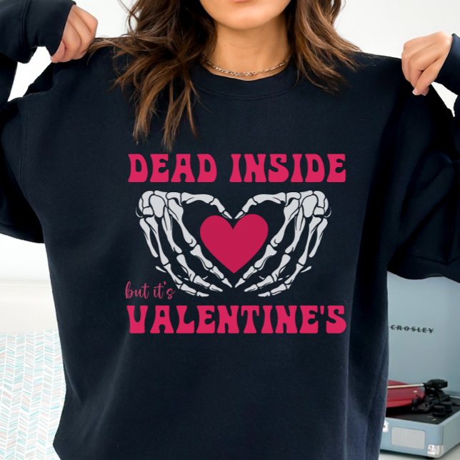 Valentine's Day Skeleton, Funny Gothic Valentine  Sweatshirt (Creator Uploaded)