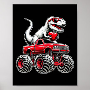 Valentines Day T Rex Riding Monster Truck Funny Bo Poster