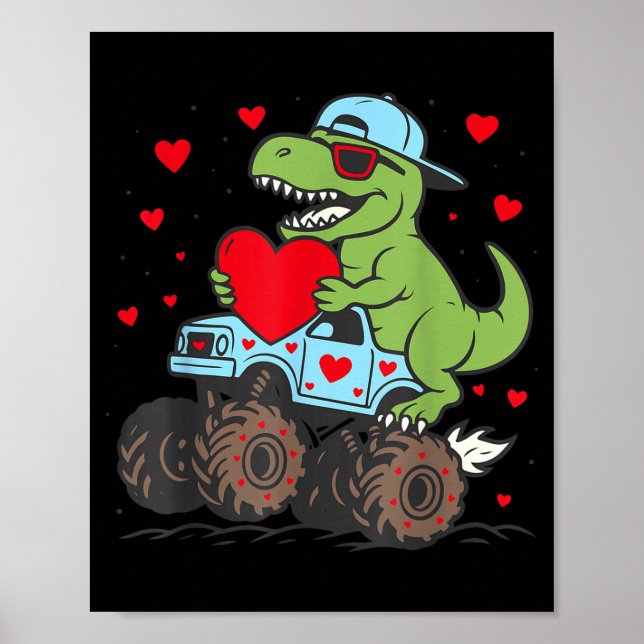 Valentines Day T Rex Riding Monster Truck Funny To Poster (Front)