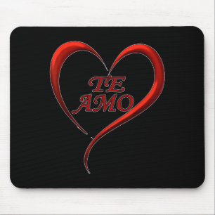 Valentines Day Te Amo Spani-shirt  Mouse Pad
