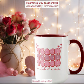 Valentine's Day Teacher Mug