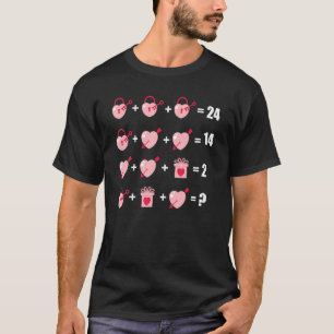 Valentines Day Teacher Students Funny Math Equatio T-Shirt