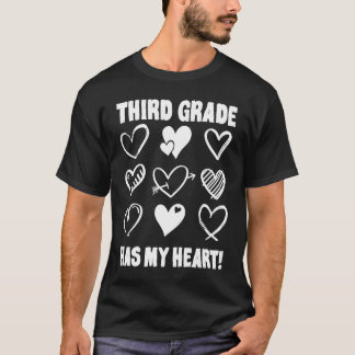 Valentine's Day Third Grade Has My Heart Appreciat T-Shirt
