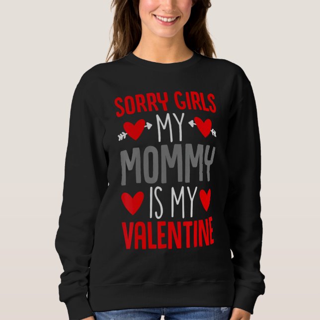 Valentines Day Toddler Boys Mommy Is My Valentine  Sweatshirt (Front)