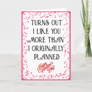 valentines day turns out I like you more than Holiday Card
