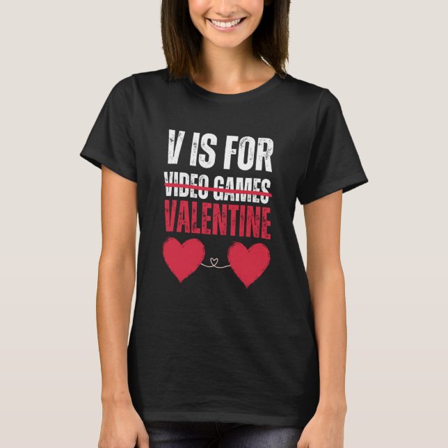 Valentine's Day  Video Games Women And Men 2023 Re T-Shirt (Front)