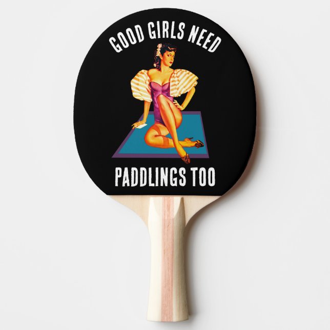 VALENTINES DAY WIFE GOOD GIRLS NEED PADDLINGS TOO PING PONG PADDLE (Front)