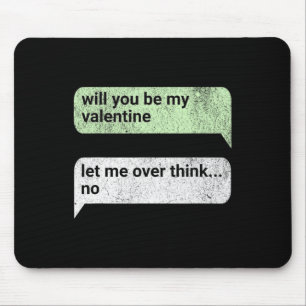 Valentines Day Will You Be My Valentine Chat 1  Mouse Pad