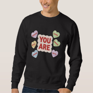 Valentine's Day You Are Strong Brave Resilient Eno Sweatshirt