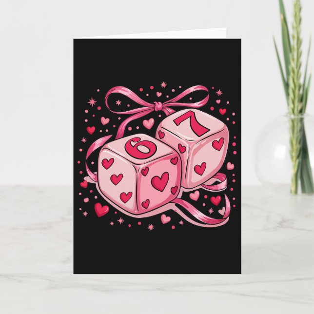 Valentines Dice 6 7 Six Seven Meme Coquette Bow Wo Card (Front)