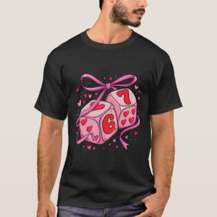 Valentines Dice 6 7 Six Seven Meme Coquette Bow Wo T-Shirt