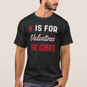 Valentines For VR Chat Funny Hearts Day Happy Vale T-Shirt