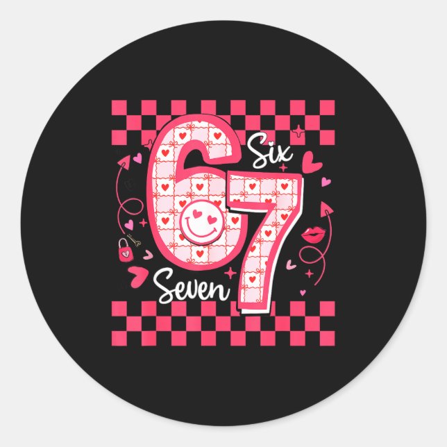Valentines Funny 67 Six Seven Meme 6 7 Women Girls Classic Round Sticker (Front)