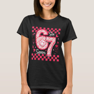 Valentines Funny 67 Six Seven Meme 6 7 Women Girls T-Shirt