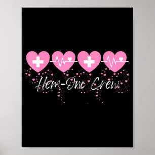 Valentines Hem Onc Crew Nurse Hematology Oncology Poster