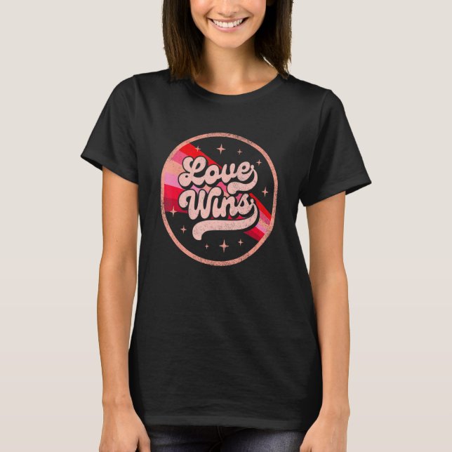 Valentines Love Wins Pink Rainbow Lesbian Gay LGBT T-Shirt (Front)