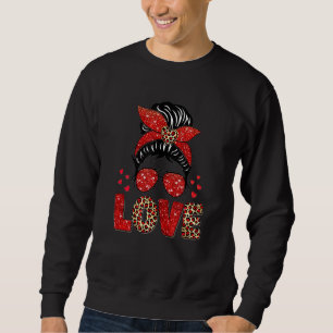 Valentines Messy Bun Hair Love Heart Valentine S D Sweatshirt