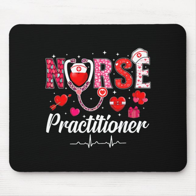 Valentines Nurse Practitioner Scrubs Nurse Life St Mouse Pad (Front)