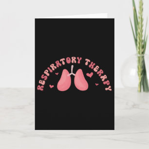 Valentines Respiratory Therapy Rt Nurse We Be-lung Card