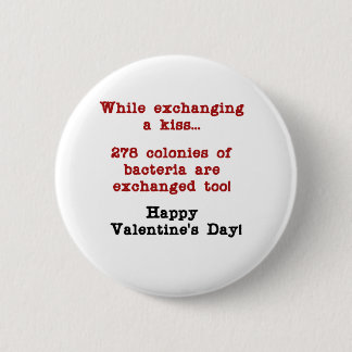 Valentine's Sick Kiss 6 Cm Round Badge