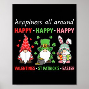 Valentines st patricks easter gnomes shirt, happy poster