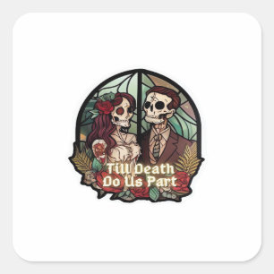 Valentines Till Death Do Us Part Classic Look Square Sticker