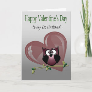 Valentine's to my ex-husband, greeting card