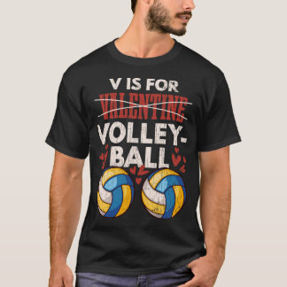 Valentines Volleyball Gift For Volleyball Player T-Shirt