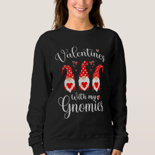 Valentines With My Gnomies Red Heart Valentine's D Sweatshirt
